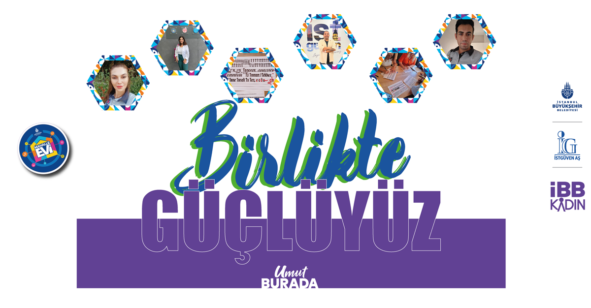 Dayanışmayla Güçlüyüz!